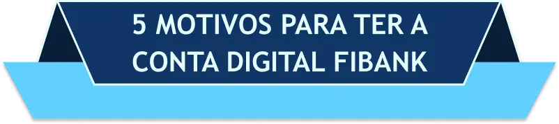 poligonos dizendo 5 motivos para ter a conta digital Fibank